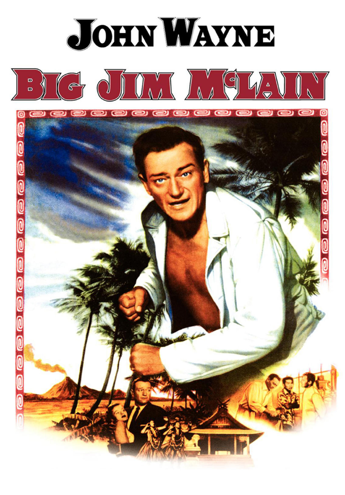 Большой джим. 1952 Большой Джим МАКЛЭЙН[en]. John Wayne poster. Биг Джим Салливан.